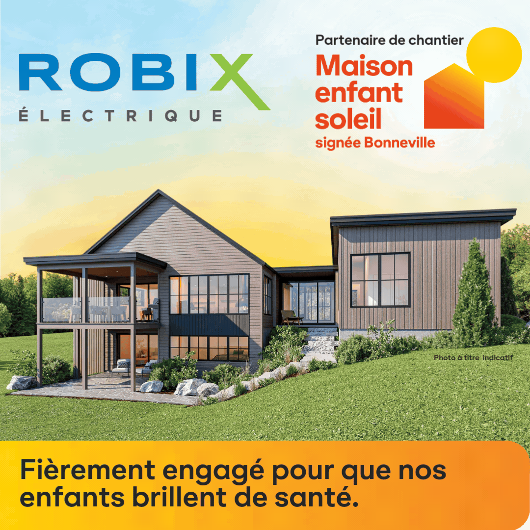 Robix Électrique, partenaire de la Maison Enfant Soleil.